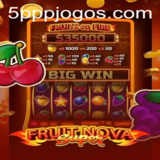 Descubra o Mundo de FruitNovaSuper: O Jogo Que Revoluciona com 5PPP