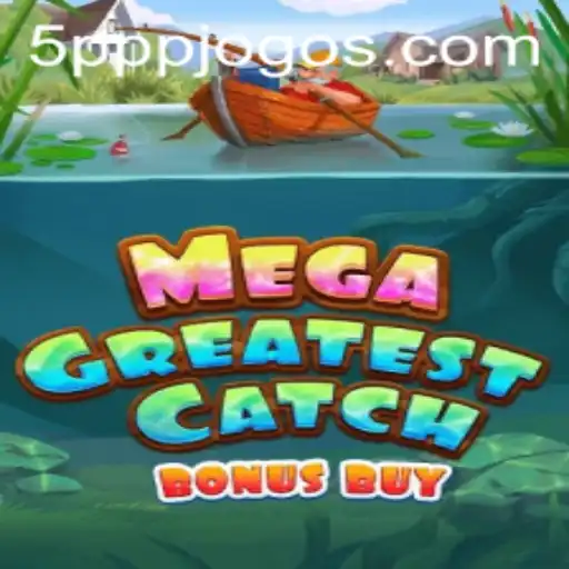 Explorando o MegaGreatestCatchBonusBuy e Sua Nova Atração: 5PPP