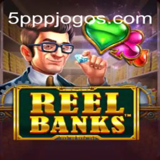 Descubra o Mundo Emocionante de ReelBanks: O Jogo que Está Revolucionando o Mercado