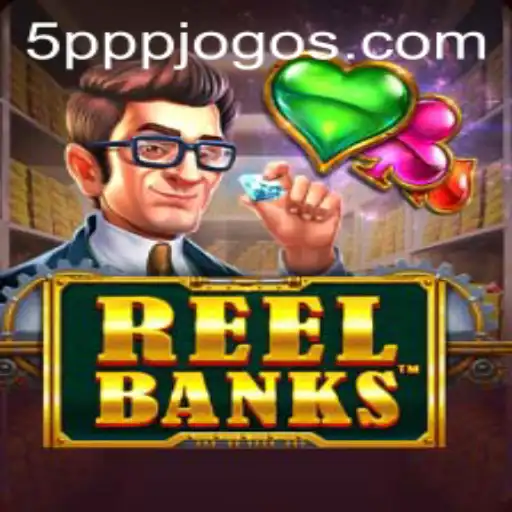 Descubra o Mundo Emocionante de ReelBanks: O Jogo que Está Revolucionando o Mercado